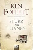  Sturz der Titanen: Die Jahrhundert-Saga: Die Jahrhundert-Saga. Roman