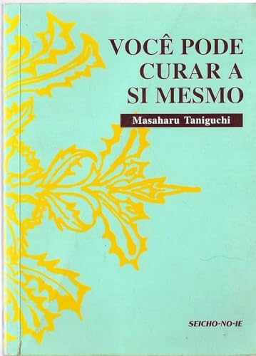Voce Pode Curar A Si Mesmo