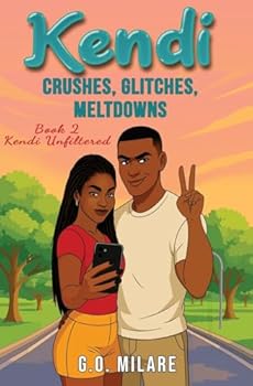 Kendi: Crushes, Glitches, Meltdowns: Crushes, Glitches, Meltdowns: Feelings spiraling. Focus shattered. One move from emotional checkmate. (Kendi Unfiltered)