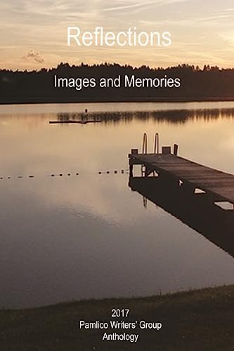 Reflections: Images and Memories