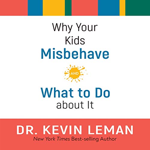 Why Your Kids Misbehave by Kevin Leman episode artwork