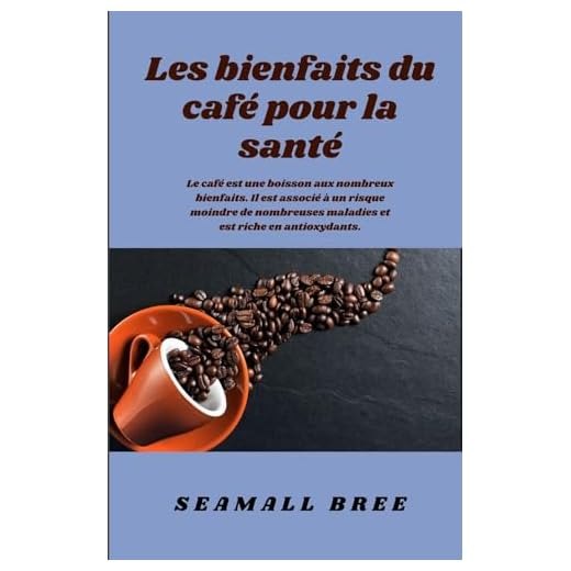 Les bienfaits du café pour la santé