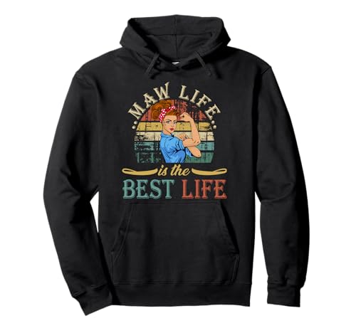 Vintage Strong Women Maw Life is The Best Life Mother's Day Sweat à Capuche
