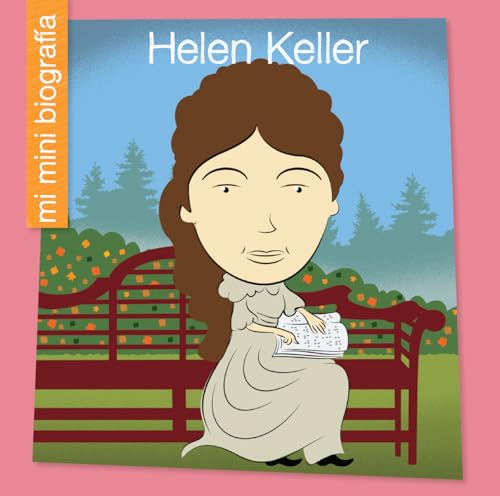Helen Keller SP (My Early Library: Mi mini biografía (My Itty-Bitty Bio)) (Spanish Edition)