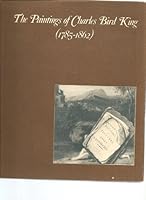 The Paintings of Charles Bird King B0006CX3MO Book Cover