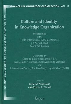 Hardcover Culture and Identity in Knowledge Organization: Proceedings of the Tenth International Isko Conference 5-8 August 2008 Montreal, Canada Book