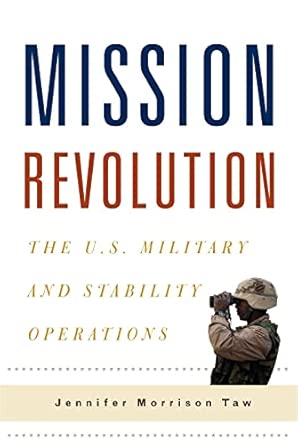 Mission Revolution: The U.S. Military and Stability Operations book cover