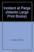 Incident at Parga (Atlantic Large Print Books) 074519351X Book Cover