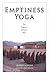 Emptiness Yoga: The Tibetan Middle Way