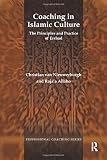 Coaching in Islamic Culture: The Principles and Practice of Ershad (Professional Coaching)