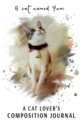 A Cat Named Yumi: A white special cute, water colored texture cover and a great journal gift for every cat moms, cat dads and every cat lovers. My pet cat. picture.