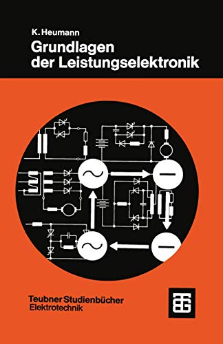 Preisvergleich Produktbild Grundlagen der Leistungselektronik (Teubner Studienbücher Technik)