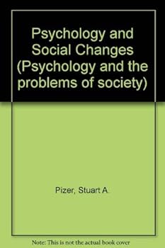 Hardcover Psychology and social change (Psychology and the problems of society) Book