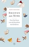 Brieven aan Miyo: Over het lezen van de klassieken met kinderen