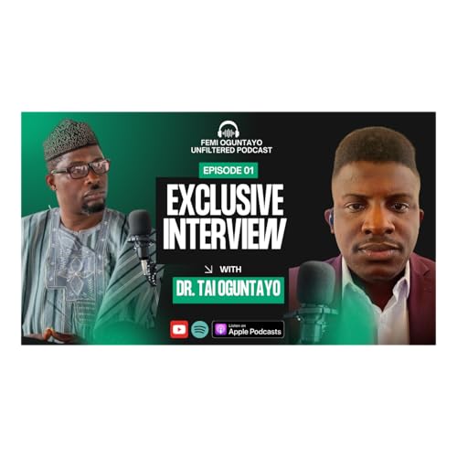 EXCLUSIVE INTERVIEW with Dr. Tai Oguntayo