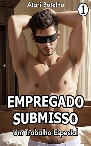 Um Trabalho Especial (Empregado Submisso Livro 1)