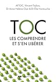  Toc - Les comprendre et s\'en libérer