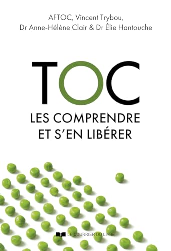 Toc - Les comprendre et s'en libérer