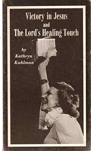 VICTORY IN JESUS AND THE LORD'S HEALING TOUCH B003ATM5XS Book Cover