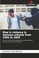 Rise in violence in Guinean schools from 1990 to 2005 6202466294 Book Cover