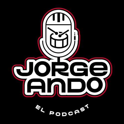 Jorgeando El Podcast Podcast Por Jorge Delgado arte de portada