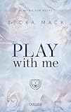 Play With Me (Playing for Keeps 2): Heiße Hockey-Romance