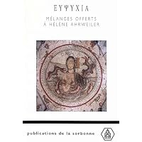 &Epsilon;&Upsilon;&Psi;&Upsilon;&Chi;&Iota;&Alpha;. M&eacute;langes offerts &agrave; H&eacute;l&egrave;ne Ahrweiler