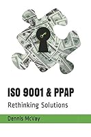 ISO 9001 & PPAP: Rethinking Solutions 1976763142 Book Cover