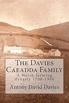 Paperback The Davies Caeadda Family: A Welsh farming dynasty: 1700-1966 Book