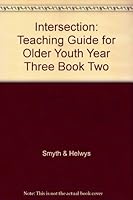 Intersection: Teaching Guide for Older Youth, Year Three, Book Two 1880837625 Book Cover