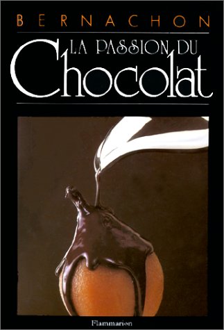 Télécharger Bernachon : La passion du chocolat Francais PDF