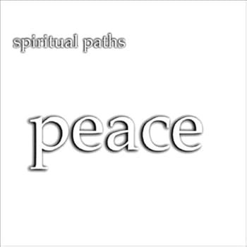 Paperback Spiritual Paths: Peace Book