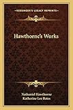 Photo Gallery hawthorne s works Photo Gallery hawthorne s works