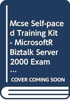 Paperback Mcse Self-paced Training Kit - MicrosoftÂ® Biztalk Server 2000 Exam 70-230 Book