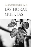 Las horas muertas (Spanish Edition)