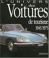 L'univers des voitures de tourisme 1945/1975 2700017684 Book Cover