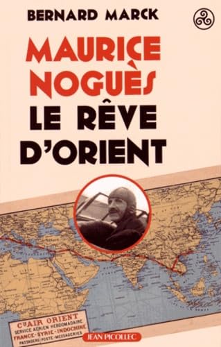 Maurice Nogues, rêve d'orient