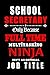 School Secretary Only Because Full Time Multitasking Ninja Isn't An Official Job Title: Teacher Appreciation Gift: Blank Lined Notebook, Journal ... teachers ( alternative to Thank You Card )