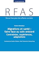 Migrations et santé : faire face au soin entravé: Contraintes, expériences, mobilisations 211157998X Book Cover