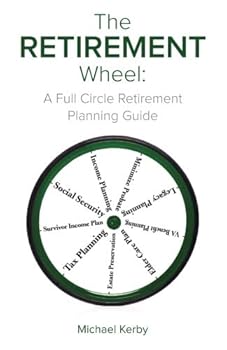 Paperback The Retirement Wheel: A Full Circle Retirement Planning Guide Book