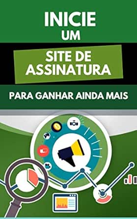 Inicie Um Site De Assinatura Para Ganhar Ainda Mais