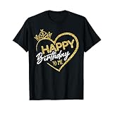 Womens Birthday Girl Queen Happy birthday to me Crown Heart Tシャツ