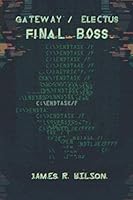 Electus / Gateway: Final Boss 1699621772 Book Cover