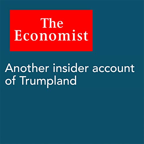 Another insider account of Trumpland | The Economist episode artwork