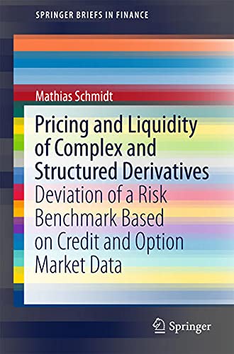 Buy Pricing and Liquidity of Complex and Structured Derivatives — BookShops.in