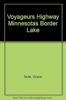 Paperback Voyageurs Highway Minnesotas Border Lake Book