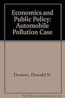 Economics and Public Policy: The Automobile Pollution Case 0262040433 Book Cover