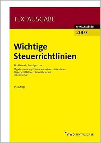 Wichtige Steuerrichtlinien (NWB Textausgaben) Wichtige Steuerrichtlinien (NWB Textausgaben)