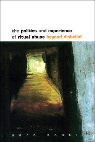 The Politics And Experience Of Ritual Abuse
