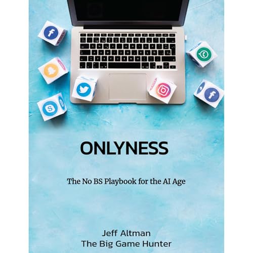 ONLYNESS: The No BS Playbook for the AI Age Audiolibro Por Jeff Altman arte de portada